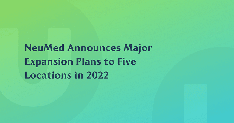 NeuMed Announces Major Expansion Plans to Five Locations in 2022