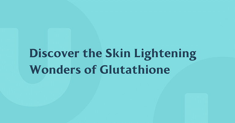 Skin Lightening with Glutathione
